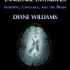 Developmental Language Disorders: Learning, Language, and the Brain