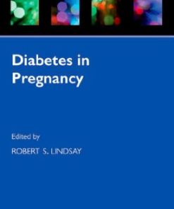 Diabetes in Pregnancy (Oxford Diabetes Library)