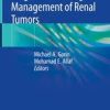 Diagnosis and Surgical Management of Renal Tumors 1st ed. 2019 Edition