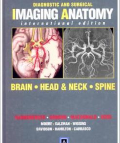 Diagnostic and Surgical Imaging Anatomy: Brain, Head and Neck, Spine: Published by Amirsys