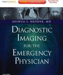 Diagnostic Imaging for the Emergency Physician: Expert Consult – Online and Print, 1e