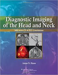 Diagnostic Imaging of the Head and Neck: MRI with CT & PET Correlations