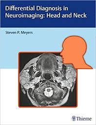 Differential Diagnosis in Neuroimaging: Head and Neck 1st Edition (Rare Book)