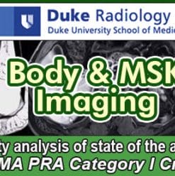 Duke Radiology Body and MSK Imaging 2017 (CME Videos)