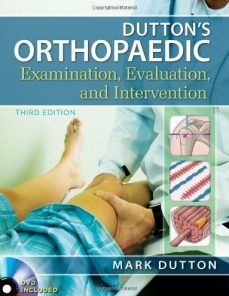 Dutton’s Orthopaedic Examination Evaluation and Intervention, Third Edition