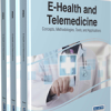 E-Health and Telemedicine: Concepts, Methodologies, Tools, and Applications