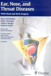 Ear, Nose, and Throat Diseases: With Head and Neck Surgery 3rd (Thieme Anatomy)