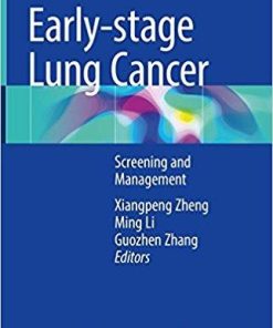 Early-stage Lung Cancer: Screening and Management 1st ed. 2018 Edition