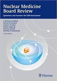 Ebook Nuclear Medicine Board Review: Questions and Answers for Self-Assessment, 3rd Edition