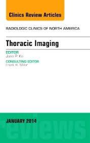 EBOOK Thoracic Imaging, An Issue of Radiologic Clinics of North America