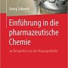 Einführung in die pharmazeutische Chemie: an Beispielen aus der Hausapotheke (German Edition) Paperback – May 1, 2019 PDF