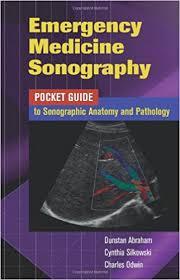 Emergency Medicine Sonography: Pocket Guide To Sonographic Anatomy And Pathology-ed