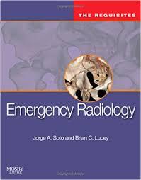 Emergency Radiology: The Requisites, 1e (Requisites in Radiology)