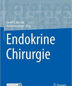 Endokrine Chirurgie (Springer Reference Medizin) (German Edition) 1. Aufl. 2023 Edition PDF