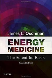 Energy Medicine: The Scientific Basis, 2nd Edition