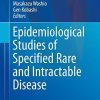 Epidemiological Studies of Specified Rare and Intractable Disease (Current Topics in Environmental Health and Preventive Medicine) 1st