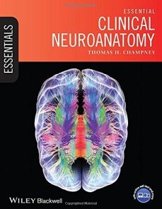 Essential Clinical Neuroanatomy