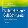 Evidenzbasierte Gefäßchirurgie Leitlinien und Studienlage