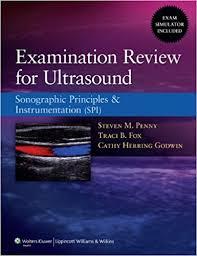 Examination Review for Ultrasound: Sonography Principles & Instrumentation