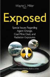 Exposed: Special Issues Regarding Agent Orange, Coal Mine Dust, and Radiation Exposures