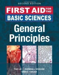 First Aid for the Basic Sciences, General Principles, Second Edition (First Aid Series)