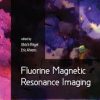 Fluorine Magnetic Resonance Imaging