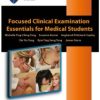 Focused Clinical Examination Essentials for Medical Students (EPUB)