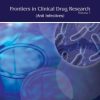 Frontiers in Clinical Drug Research – Anti Infectives: Volume 1