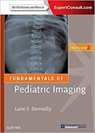 Fundamentals of Pediatric Imaging (Fundamentals of Radiology)