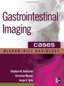 Gastrointestinal Imaging Cases (Mcgraw-Hill Radiology)