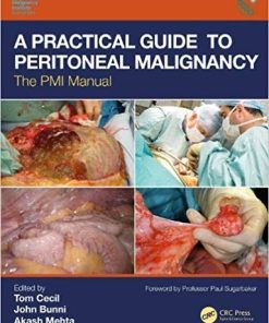 A Practical Guide to Peritoneal Malignancy: The PMI Manual ( PDF Book )