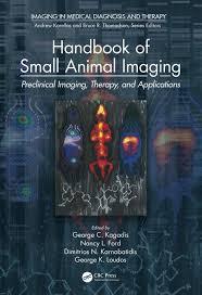 Handbook of Small Animal Imaging: Preclinical Imaging, Therapy, and Applications