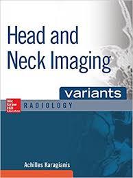 Head and Neck Imaging Variants 1st Edition