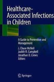 Healthcare-Associated Infections in Children: A Guide to Prevention and Management