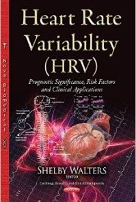 Heart Rate Variability: Prognostic Significance, Risk Factors and Clinical Applications