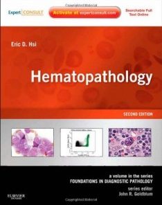 Hematopathology: A Volume in Foundations in Diagnostic Pathology Series, 2nd Edition