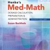 Henke’s Med-Math: Dosage Calculation, Preparation & Administration, 7th Edition