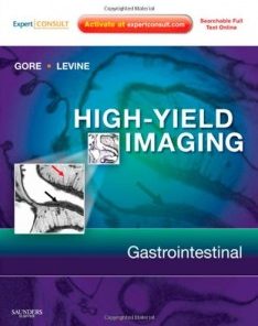 High Yield Imaging: Gastrointestinal: Expert Consult – Online and Print