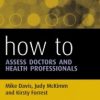 How to Assess Doctors and Health Professionals