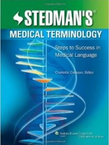 Stedman’s Medical Terminology: Steps to Success in Medical Language