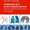 Fundamentos De Tc De Alta Resolucion Pulmonar Hallazgos, 2ª edición (High Quality Image PDF)