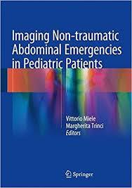 Imaging Non-traumatic Abdominal Emergencies in Pediatric Patients 1st