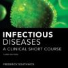 Infectious Diseases A Clinical Short Course 3/E (In Thirty Days Series) (EPUB)