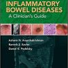 Inflammatory Bowel Diseases: A Clinician’s Guide 1st Edition