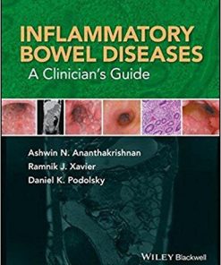 Inflammatory Bowel Diseases: A Clinician’s Guide 1st Edition