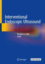 Interventional Endoscopic Ultrasound 1st ed. 2019 Edition