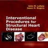 Interventional Procedures for Adult Structural Heart Disease: Expert Consult – Online and Print, 1e Har/Psc Edition