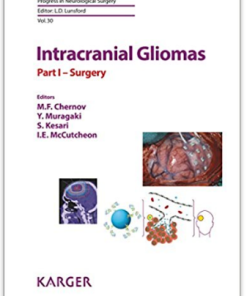 Intracranial Gliomas Part I – Surgery (Progress in Neurological Surgery, Vol. 30) 1st Edition