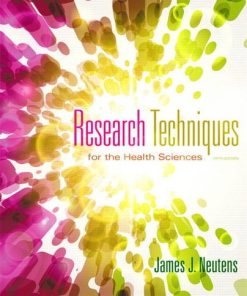 Research Techniques for the Health Sciences 5th