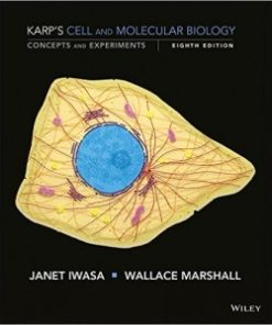 Karp’s Cell and Molecular Biology: Concepts and Experiments, 8th Edition (PDF)